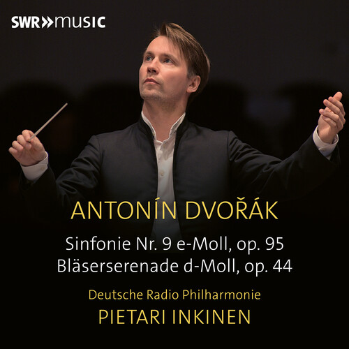 Dvorak: Symphony No. 9 & Serenade for Wind Instruments, Op. 44