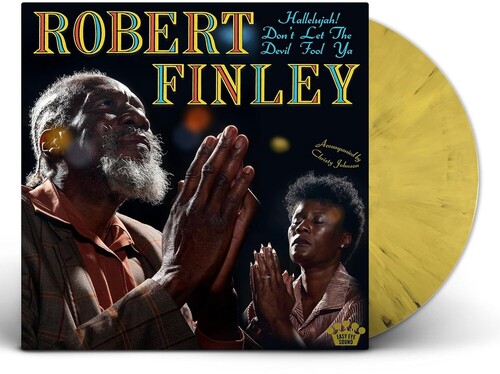 Robert Finley - Hallelujah! Don't Let The Devil Fool Ya vinyl record cover