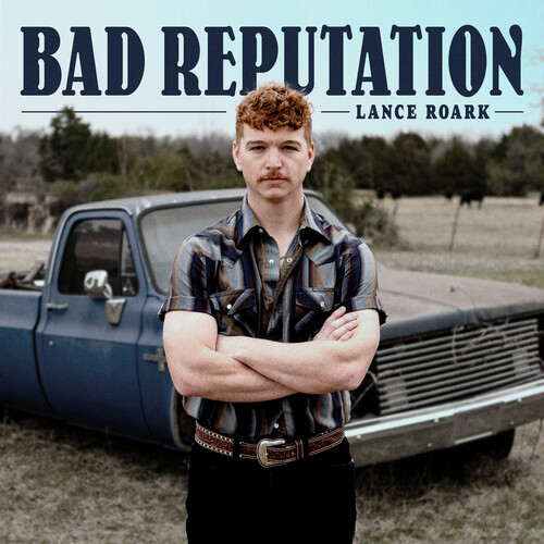 Lance Roark - Bad Reputation vinyl record cover