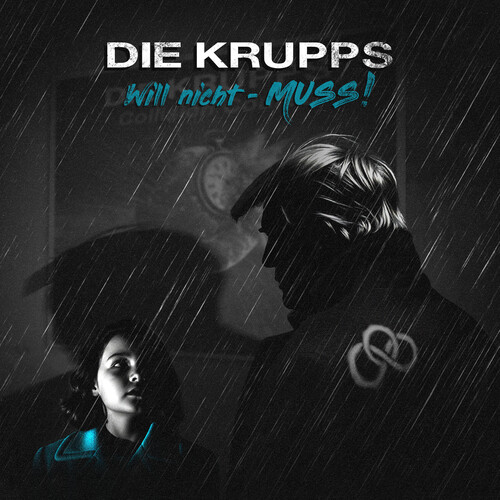 Die Krupps - Will Nicht - Muss! / on Collision Course