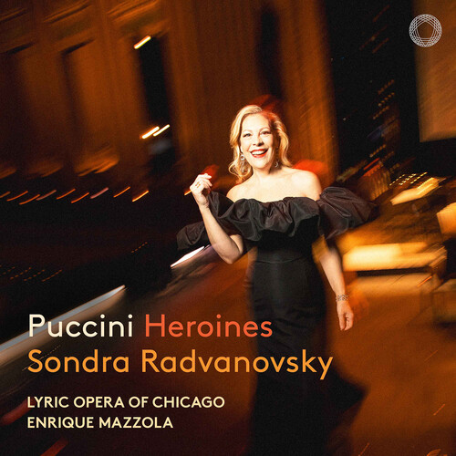 Sondra Radvanovsky - Puccini: Heroines