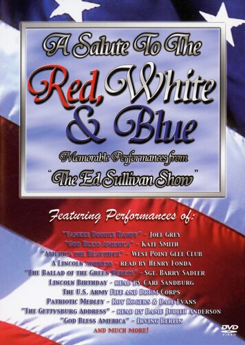 A Salute to the Red, White & Blue: Memorable Performances from the Ed Sullivan Show