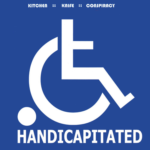 Kitchen Knife Conspiracy - Handicapitated (Aniv) vinyl record cover