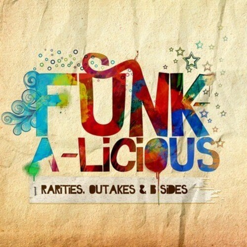 Funk-A-Licious: Rarities Outakes & B-Sides / Various