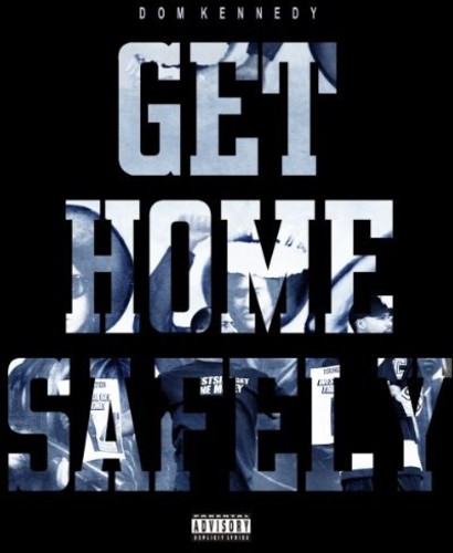 Get Home Safely [Explicit Content]