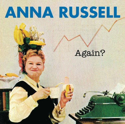 Anna Russell - Anna Russell Again