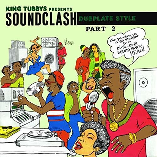 King Tubby - King Tubbys Presents: Soundclash Dubplate Style Part 2