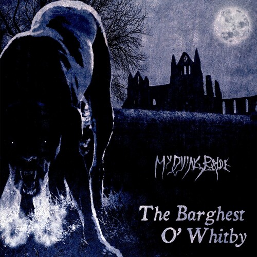 My Dying Bride - Barghest O 'whitby