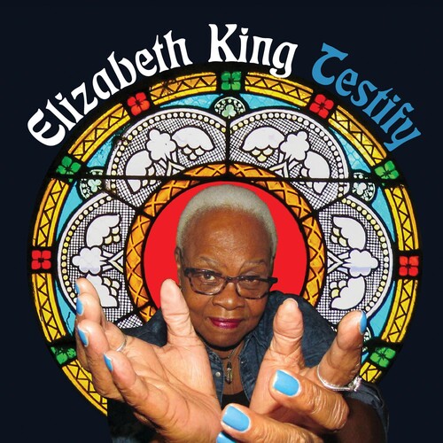 Elizabeth King - Testify / A Long Journey
