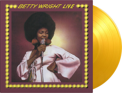 Betty Wright - Betty White Live [180 Gram] (Ylw)