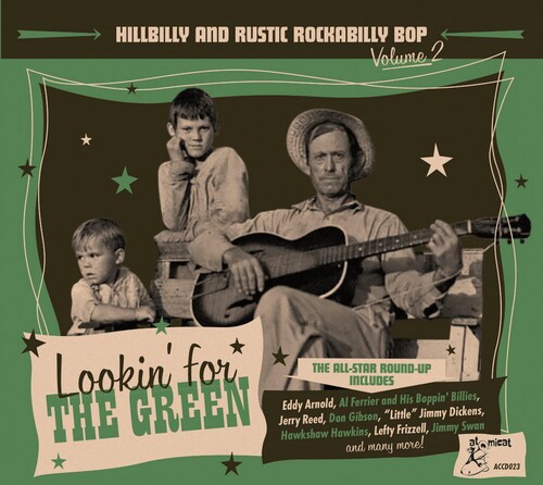 Hillbilly And Rustic Rockabilly Bop 2: lookin' For The Green (Various Artists)