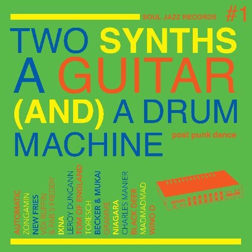 Two Synths, A Guitar (and) A Drum Machine - Post Punk Dance Vol.1