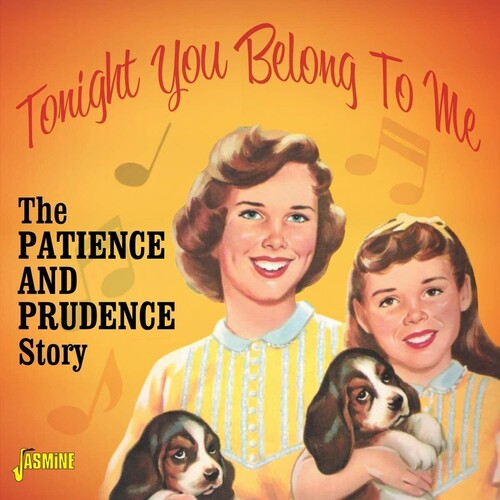PATIENCE & PRUDENCE - Tonight You Belong To Me: Patience & Prudence Story