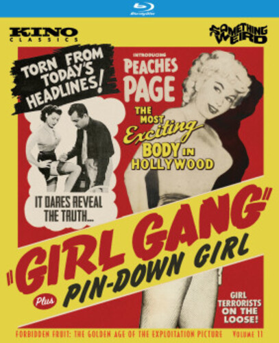 Girl Gang /  Pin Down Girl (Forbidden Fruit: The Golden Age of the Exploitation Picture, Volume 11)