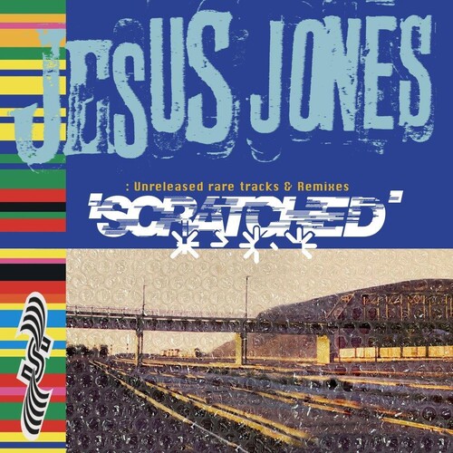 Jesus Jones - Scratched - Unreleased Rare Tracks & Remixes [RSD 2022]
