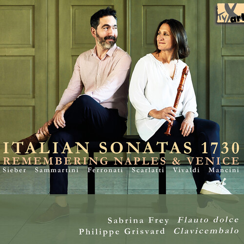 Mancini / Frey / Grisvard - Italian Sonatas 1730