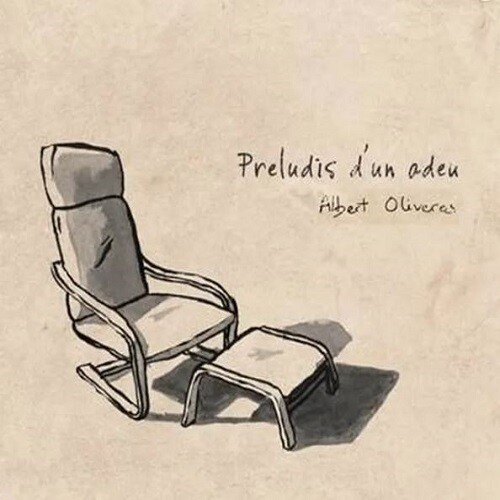Albert Oliveres - Preludis D'un Adeu (Spa)