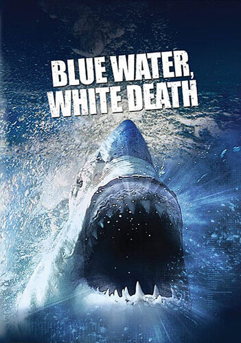 Blue Water, White Death