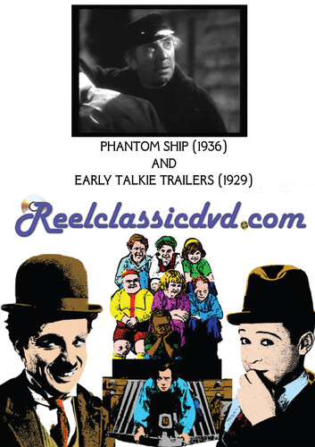 THE PHANTOM SHIP (1936) AND EARLTY TALKIE TRAILERS (1929)