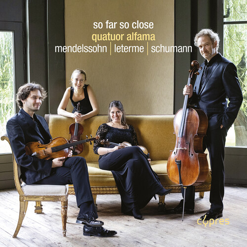 Leterme / Mendelssohn / Schumann - So Far So Close