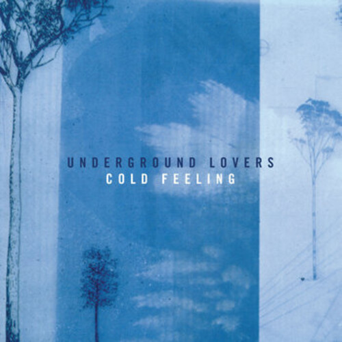 Underground Lovers - Cold Feeling [Clear Vinyl] [Limited Edition]