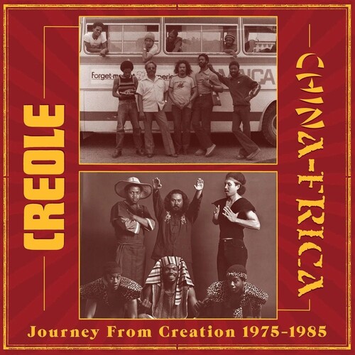Creole / Chinafrica - Journey From Creation 1975-1985