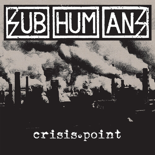 Subhumans - Crisis Point (Blk) [Colored Vinyl] [Limited Edition] (Wht)