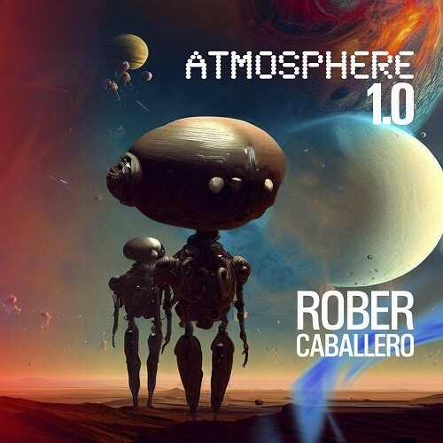 Rober Caballero - Atmosphere 1.0 (Spa)