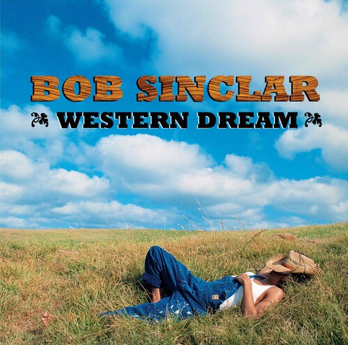 Bob Sinclar - Western Dreams (Fra)