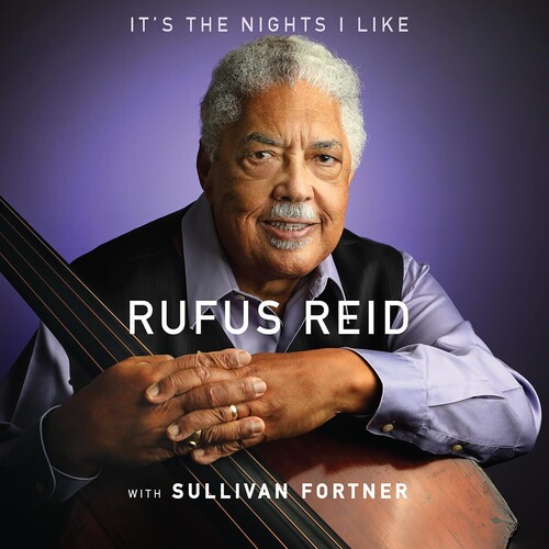 Rufus Reid - It's The Nights I Like (With Sullivan Fortner)