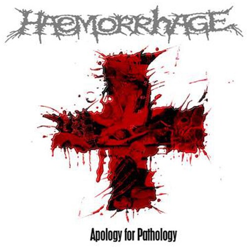 Haemorrhage - Apology For Pathology vinyl record cover