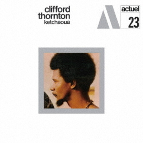 Clifford Thornton - Ketchaoua vinyl record cover