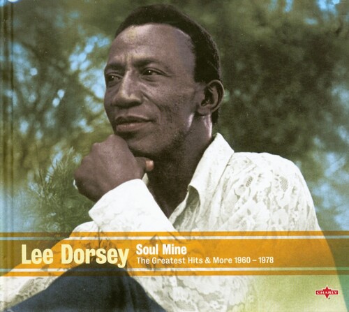 Soul Mine: The Greatest Hits & More 1960-1978