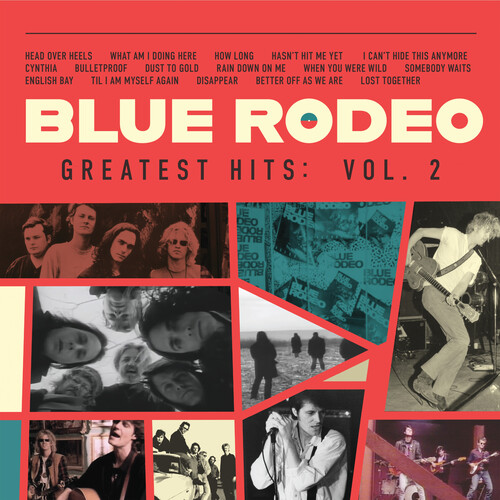 Blue Rodeo - Greatest Hits Vol 2 (Can)