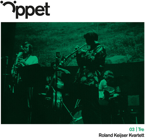 Oppet Tre -  Roland Keijser Kvartett