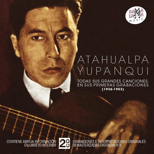 Atahualpa Yupanqui - Todas Sus Grandes Canciones 1936-1953 (Spa)