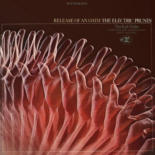 Electric Prunes - Release Of An Oath [Limited Edition] (Spa)