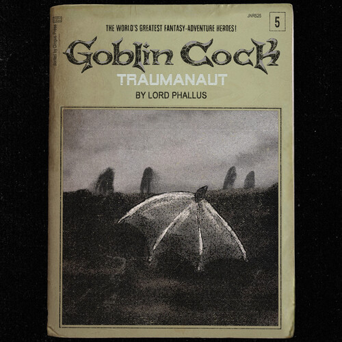 Goblin Cock - Traumanaut vinyl record cover