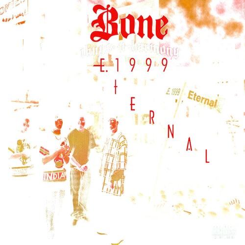 E 1999 Eternal [Explicit Content]