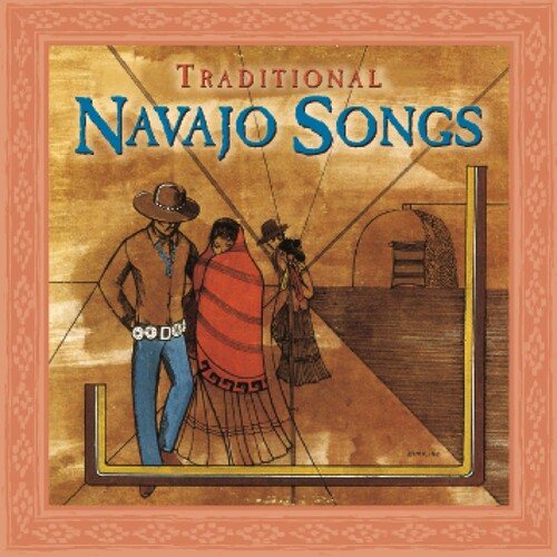 Traditional Navajo Songs - Navajo: Traditional Navajo Songs / Various