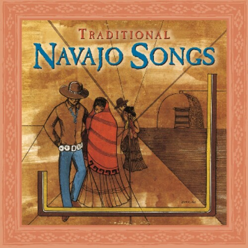 Navajo: Traditional Navajo Songs /  Various