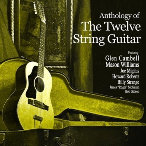 Anthology of the Twelve String Guitar