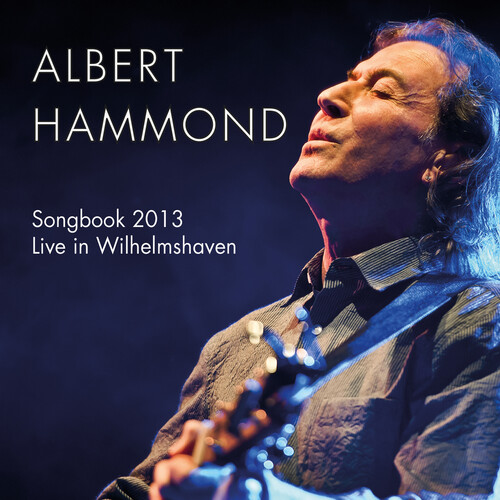 Albert Hammond - Songbook 2013-Live In Wilhelmshaven [Import]