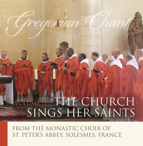 Gregorian Chant, Vol. 2: The Church Sings Her Saints