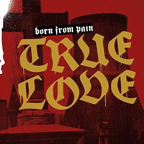 True Love|Born From Pain