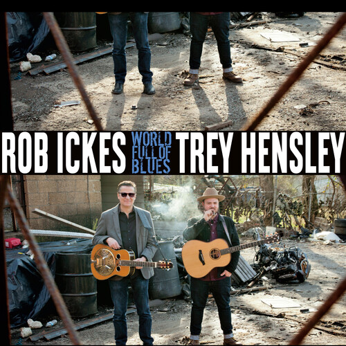 Rob Ickes / Hensley,Trey - World Full Of Blues vinyl record cover