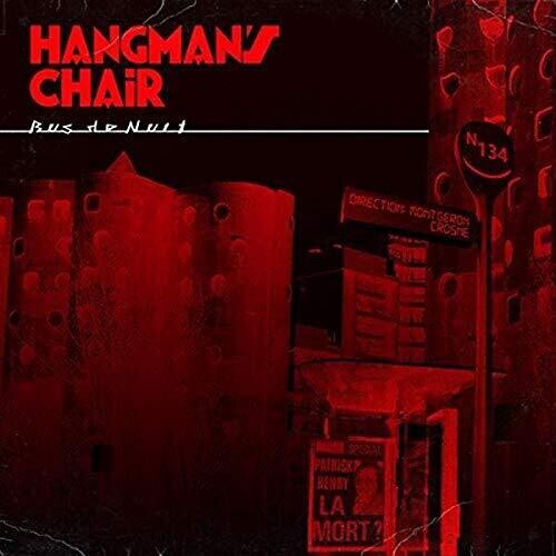 Hangman's Chair - Bus De Nuit
