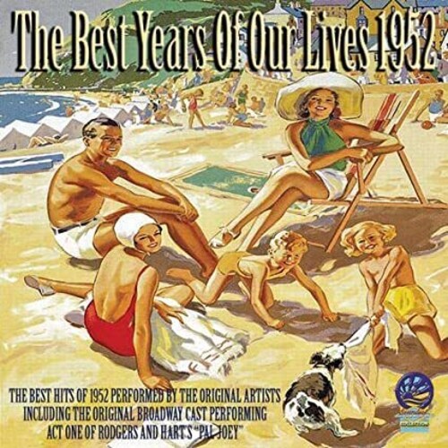 The Best Years Of Our Lives 1952 (Various Artists)