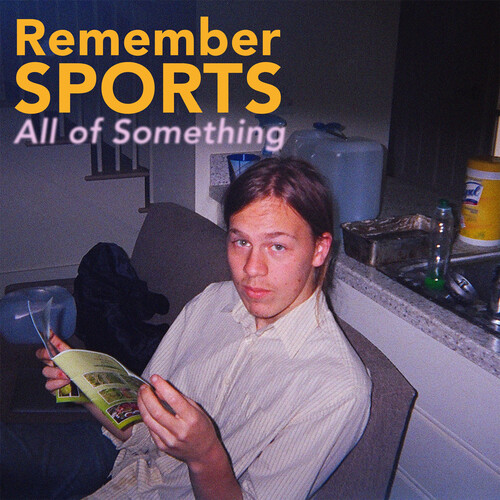 Remember Sports - All Of Something (Deep Purple & Mustard Yellow Spl