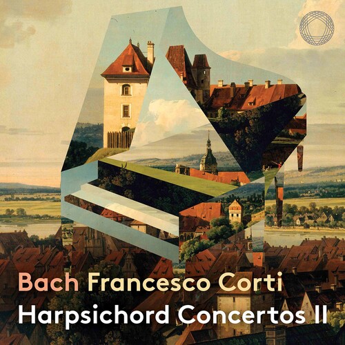 Francesco Corti - Harpsichord Concertos Part II